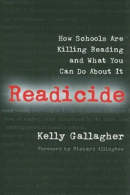 Readicide: Cum omoară școlile cititul și ce puteți face în această privință - Readicide: How Schools Are Killing Reading and What You Can Do about It