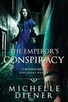 Conspirația împăratului (The Emperor's Conspiracy) - The Emperor's Conspiracy