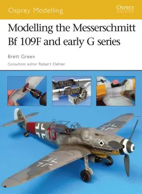 Modelarea modelului Messerschmitt Bf 109F și a primei serii G - Modelling the Messerschmitt Bf 109F and Early G Series