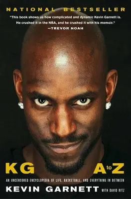 Kg: De la A la Z: O enciclopedie necenzurată a vieții, a baschetului și a tot ce este între ele - Kg: A to Z: An Uncensored Encyclopedia of Life, Basketball, and Everything in Between
