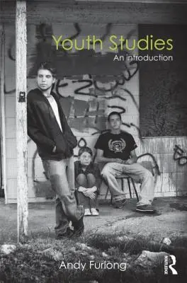 Studiul tineretului - o introducere - Youth Studies - An Introduction