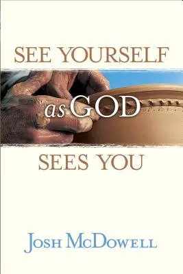 Vezi-te așa cum te vede Dumnezeu - See Yourself as God Sees You
