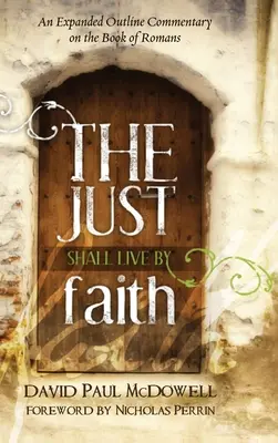 Cei drepți vor trăi prin credință - The Just Shall Live by Faith