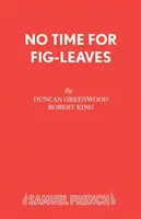 Fără timp pentru frunze de smochin - No Time for Fig-leaves