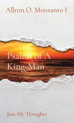 Psalmii unui om-rege: Doar gândurile mele - Psalms of A King-Man: Just My Thoughts