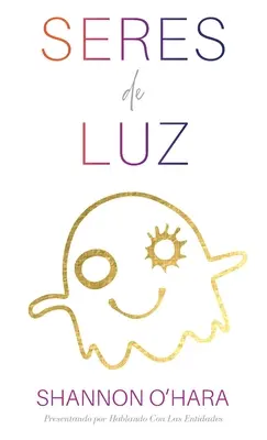 Seres De Luz (spaniolă) - Seres De Luz (Spanish)