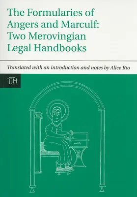 Formularele din Angers și Marculf: Două manuale juridice merovingiene - The Formularies of Angers and Marculf: Two Merovingian Legal Handbooks