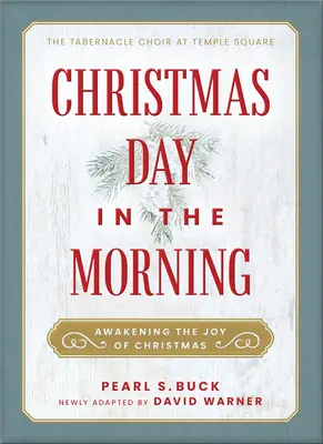 Christmas Day in the Morning (Ziua de Crăciun dimineața): Trezirea bucuriei Crăciunului (Awakening the Joy of Christmas) - Christmas Day in the Morning: Awakening the Joy of Christmas