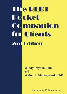 Companionul de buzunar REBT pentru clienți, ediția a 2-a - The REBT Pocket Companion for Clients, 2nd Edition