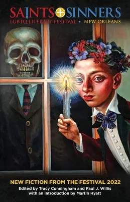 Sfinți și păcătoși 2022 Ficțiune nouă de la Festival - Saints and Sinners 2022 New Fiction from the Festival