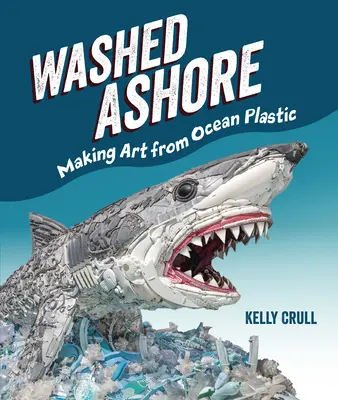 Washed Ashore: Făcând artă din plastic oceanic - Washed Ashore: Making Art from Ocean Plastic