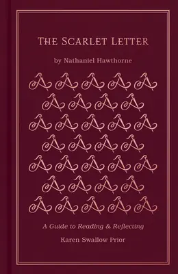Scrisoarea Scarlet: Un ghid pentru lectură și reflecție - The Scarlet Letter: A Guide to Reading and Reflecting