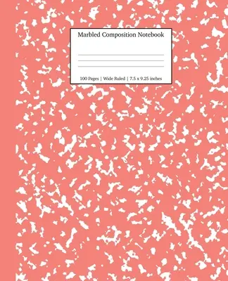 Marbled Composition Notebook: Caiet cu subiecte de hârtie cu margine lată Coral Pink Marble - Marbled Composition Notebook: Coral Pink Marble Wide Ruled Paper Subject Book
