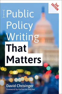 Scrierea politicilor publice care contează - Public Policy Writing That Matters