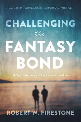 Provocarea legăturii fantastice: o căutare a identității personale și a libertății - Challenging the Fantasy Bond: A Search for Personal Identity and Freedom