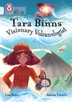 Tara Binns: Vulcanolog vizionar - Banda 17/Diamond - Tara Binns: Visionary Volcanologist - Band 17/Diamond