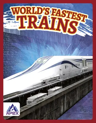 Cele mai rapide trenuri din lume - World's Fastest Trains