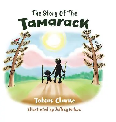 Povestea lui Tamarack - The Story Of The Tamarack