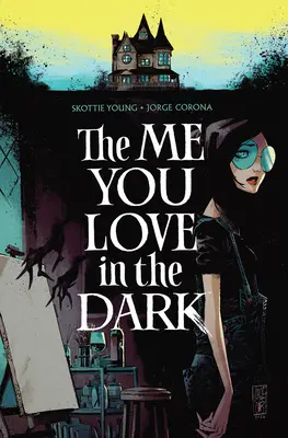 The Me You Love in the Dark, Volumul 1 - The Me You Love in the Dark, Volume 1