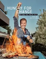 Foame de schimbare: Dincolo de dieta Paleo - Hungry for Change: Beyond the Paleo Diet