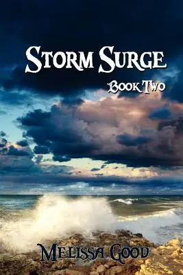 Storm Surge - Cartea a doua - Storm Surge - Book Two