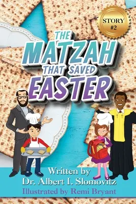 Matzah care a salvat Paștele - The Matzah That Saved Easter