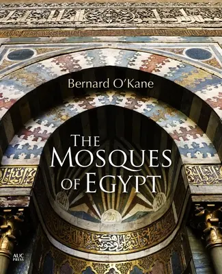 Moscheile din Egipt - The Mosques of Egypt