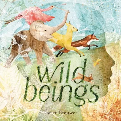 Ființe sălbatice - Wild Beings