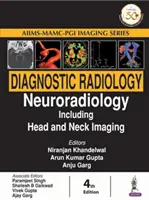 Radiologie diagnostică: Neuroradiologie, inclusiv imagistica capului și gâtului - Diagnostic Radiology: Neuroradiology Including Head and Neck Imaging
