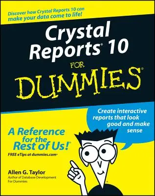 Crystal Reports 10 pentru manechini - Crystal Reports 10 for Dummies