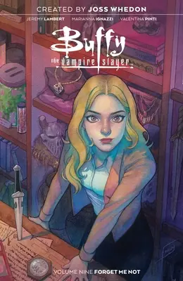 Buffy Vânătoarea de vampiri Vol. 9 - Buffy the Vampire Slayer Vol. 9