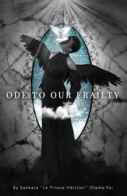 Odă fragilității noastre - Ode to Our Frailty