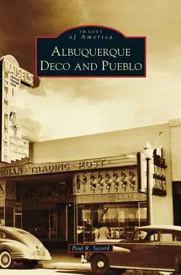Albuquerque Deco și Pueblo - Albuquerque Deco and Pueblo