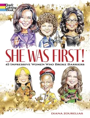 Ea a fost prima! 45 de femei impresionante care au rupt bariere - She Was First! 45 Impressive Women Who Broke Barriers