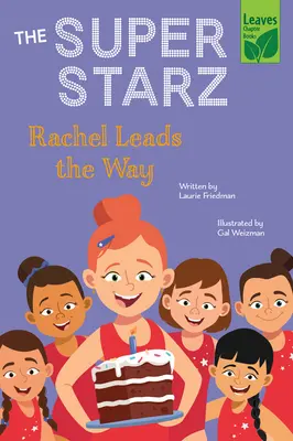 Rachel deschide calea - Rachel Leads the Way