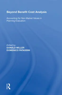 Dincolo de analiza cost-beneficiu: Contabilitatea valorilor non-piață în evaluarea planificării - Beyond Benefit Cost Analysis: Accounting for Non-Market Values in Planning Evaluation