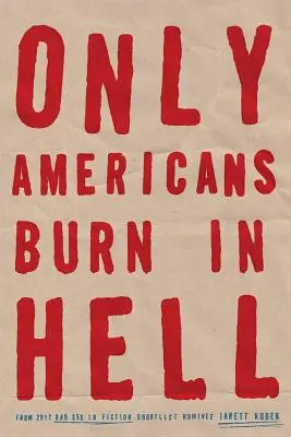 Numai americanii ard în iad - Only Americans Burn in Hell