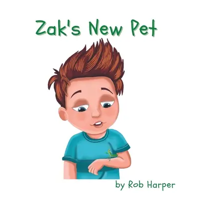 Noul animal de companie al lui Zak - Zak's New Pet