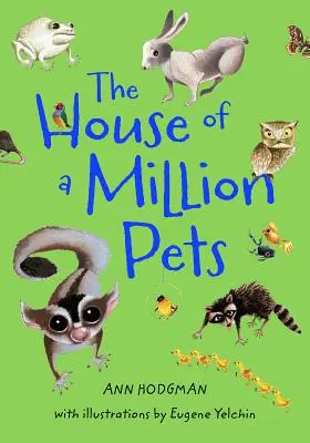 Casa cu un milion de animale de companie - The House of a Million Pets
