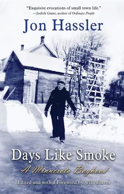 Zile ca fumul: O copilărie în Minnesota - Days Like Smoke: A Minnesota Boyhood