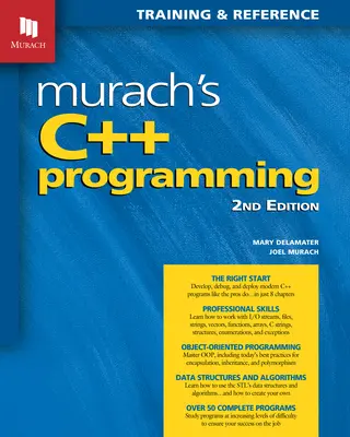 Programarea C++ Murach's (ediția a 2-a) - Murach's C++ Programming (2nd Edition)
