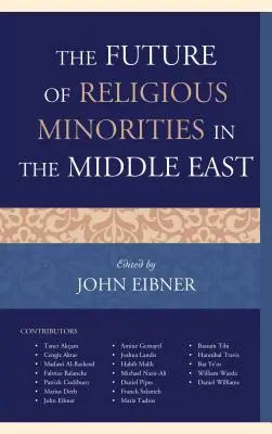Viitorul minorităților religioase în Orientul Mijlociu - The Future of Religious Minorities in the Middle East