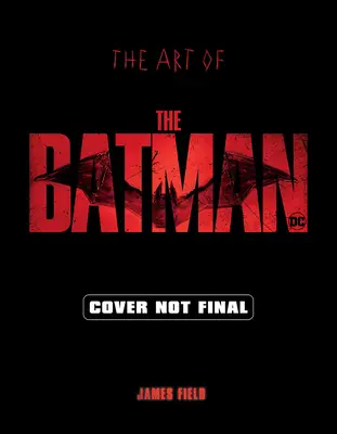 Arta lui Batman (The Art of the Batman) - The Art of the Batman