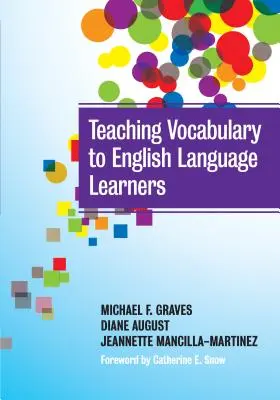 Predarea vocabularului pentru elevii care învață limba engleză - Teaching Vocabulary to English Language Learners