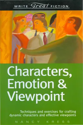 Personaje, emoție și punct de vedere - Characters, Emotion & Viewpoint