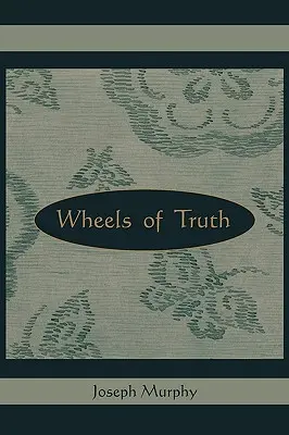 Roțile adevărului - Wheels of Truth