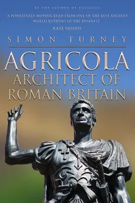 Agricola: arhitect al Britaniei romane - Agricola: Architect of Roman Britain