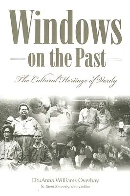 Ferestre asupra trecutului: Patrimoniul cultural din Vardy, comitatul Hancock Tennessee - Windows on the Past: The Cultural Heritage of Vardy, Hancock County Tennessee