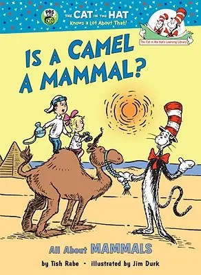 Este o cămilă un mamifer?: Totul despre mamifere - Is a Camel a Mammal?: All about Mammals