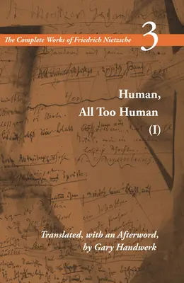 Om, mult prea om I: Volumul 3 - Human, All Too Human I: Volume 3